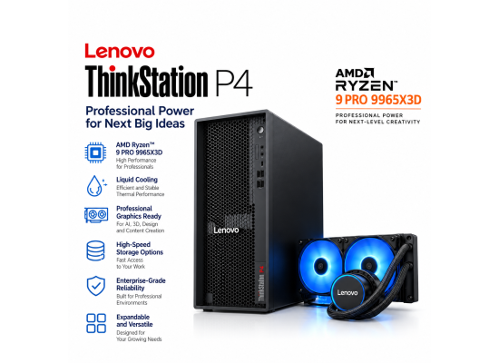 Lenovo ThinkSystem P4 AI-Ready Workstations AMD Ryzen™ 9 PRO 9965X3D up to 5.5GHz 16-Cores w/ Advanced Liquid Cooling & 3 Years Warranty